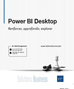 Power BI Desktop - Renforcer, approfondir, explorer