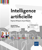 Intelligence artificielle - Enjeux éthiques et juridiques