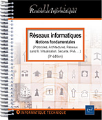 Réseaux informatiques - Notions fondamentales (9e édition) - (Protocoles, Architectures, Réseaux sans fil...)