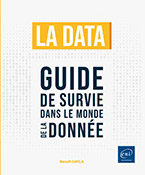 La data Guide de survie dans le monde de la donnée